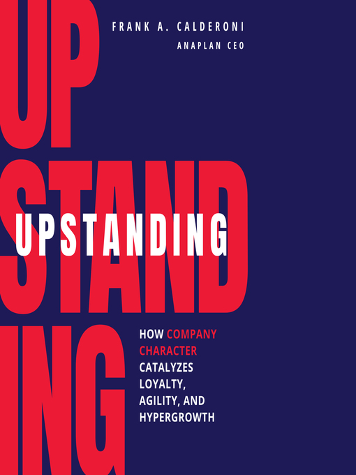 Title details for Upstanding by Frank Calderoni - Wait list